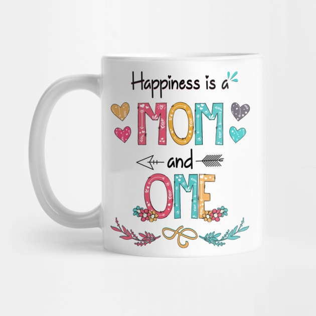 Happiness Is A Mom And Ome Wildflower Happy Mother's Day by KIMIKA